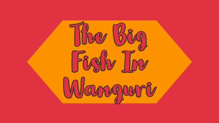 The Big Fish in Wanguri