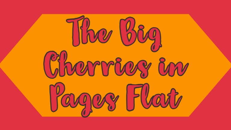 The Big Cherries In Pages Flat 